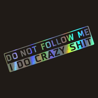 Crazy Do Not Follow Me Autoaufkleber | 20 × 5cm reflektierend