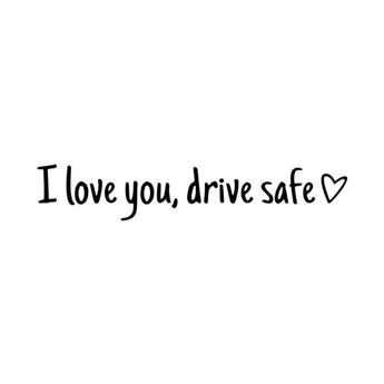 Autoaufkleber I Love You Drive Safe | 12 x 2cm Schwarz